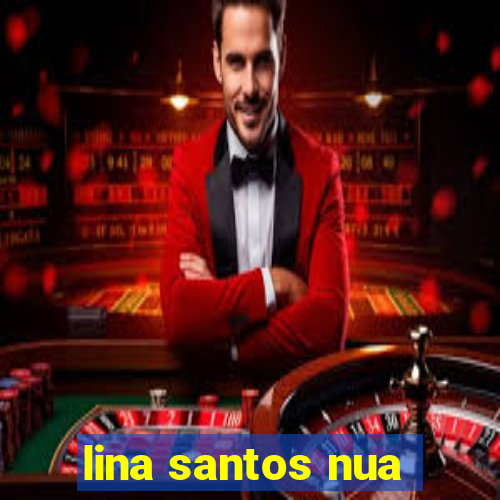 lina santos nua